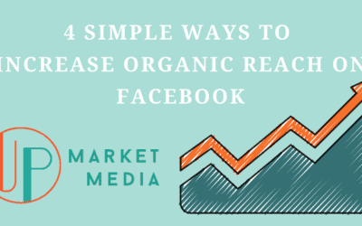 4 Simple Ways to Increase Organic Reach on Facebook