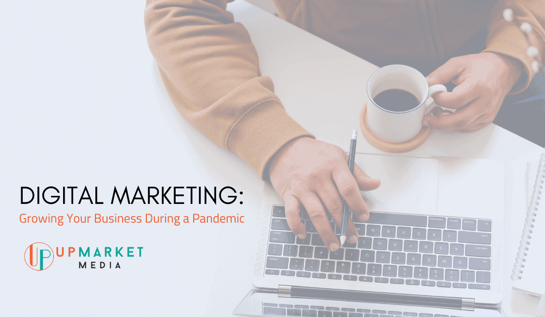Digital Marketing During a Pandemic